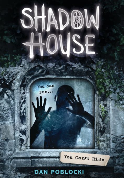 Shadow House 2 You Cant Hide By Dan Poblocki Hardcover Book The
