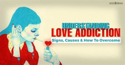 Love Addiction Its Causes Symptoms And Treatment