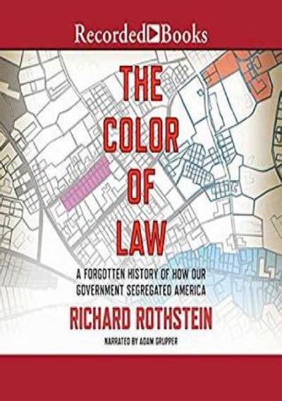 Download The Color Of Law A Forgotten History Of How Our Government