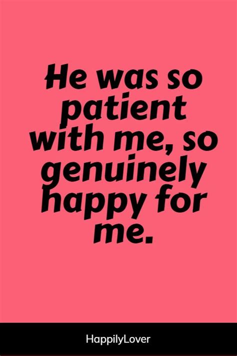 130 Cute He Makes Me Happy Quotes Happily Lover