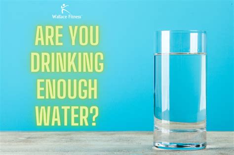 Effects Of Not Drinking Enough Water Wallace Fitness