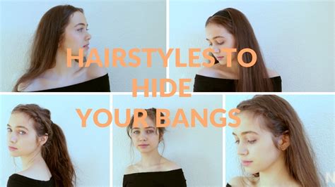 Hairstyles To Hide Your Bangs Youtube