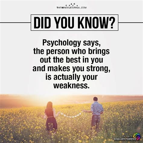 psychology says the person who brings out the best in you p