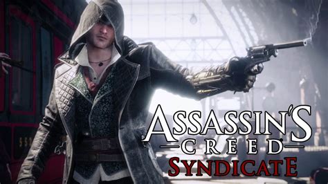 Assassins Creed Syndicate Jacob Frye Trailer P True Hd Quality
