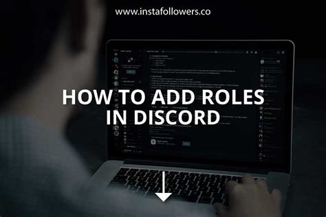 How To Add Roles On Discord Walkthrough Instafollowers