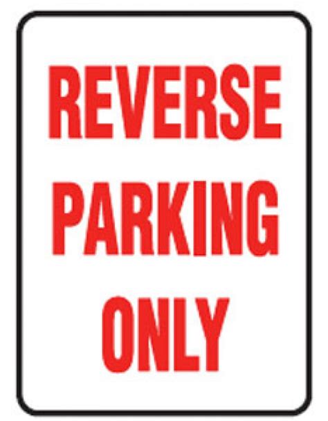 Reverse Parking Only Sign 300x450 Metal