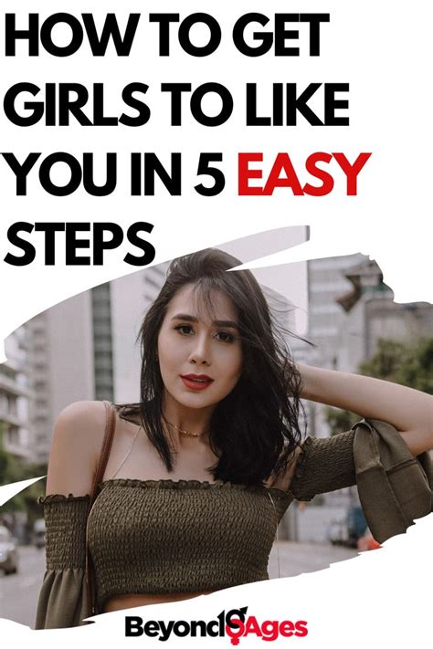 How To Get Girls To Like You 5 Proven Steps How To Approach Women