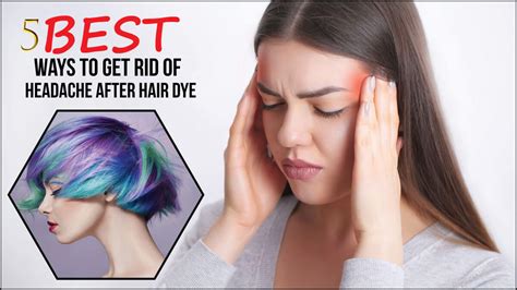 5 Best Ways To Get Rid Of Headache After Hair Dye