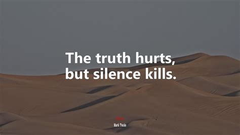 605377 The Truth Hurts But Silence Kills Mark Twain Quote Rare