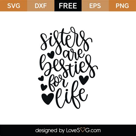 Free Sisters Are Besties For Life Svg Cut File