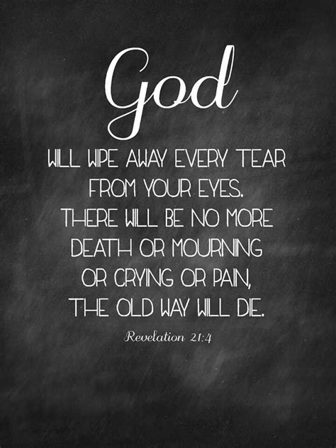 God Will Wipe Away Every Tear Think On This Pinterest