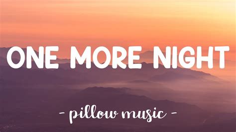 One More Night Maroon 5 Lyrics Youtube Music