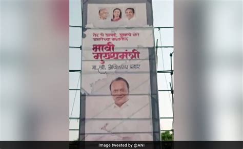 Posters Calling Ncps Ajit Pawar Future Chief Minister Emerge In