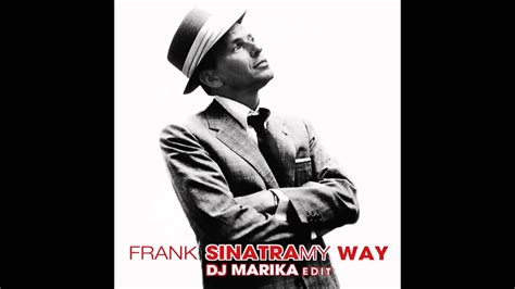 I did it my way by frank sinatra (preformed by mr perfect cell). Frank Sinatra - My Way DJ Marika Remix - YouTube