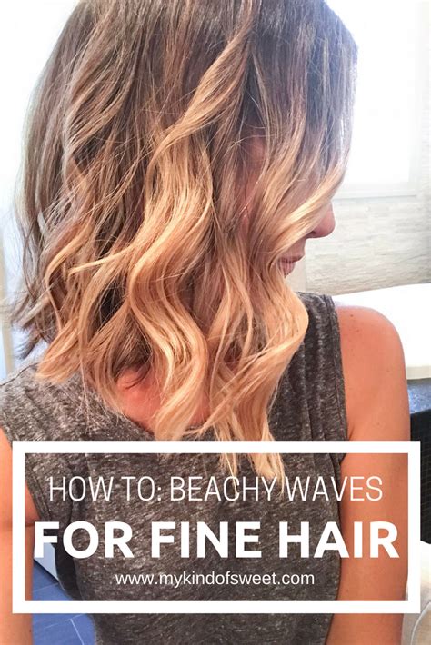 Hairstyles How To Beachy Waves For Fine Hair My Favorite Hair