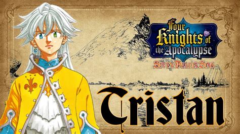 Tristan The Prince Of Liones Seven Deadly Sins Four Knights Of The