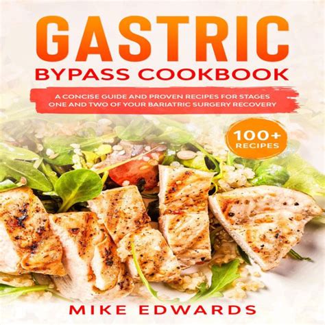 Gastric Bypass Cookbook A Concise Guide And Proven Recipes For Stages One And Two Of Your
