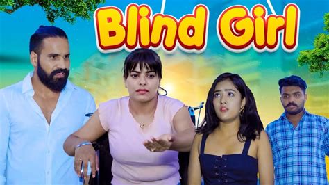 Blind Girl Sanju Sehrawat 20 Short Film Youtube