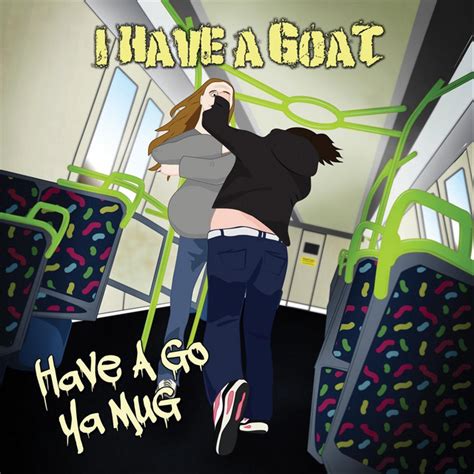 I Have A Goat On Spotify