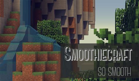 Smoothiecraft Smoother Minecraft Wip Minecraft Texture Pack