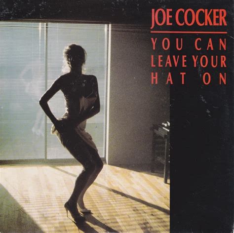 Joe Cocker You Can Leave Your Hat On Music Video 1986 Imdb