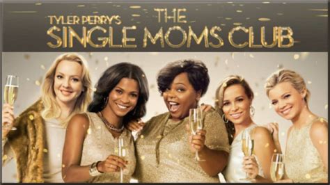 Tyler perry's the single moms club follows five single mothers from different walks of life who come together when their teen kids fandango correspondent monique marquez interviews the cast of the single moms club. Tyler Perry's The Single Moms Club | The Certain Ones Magazine