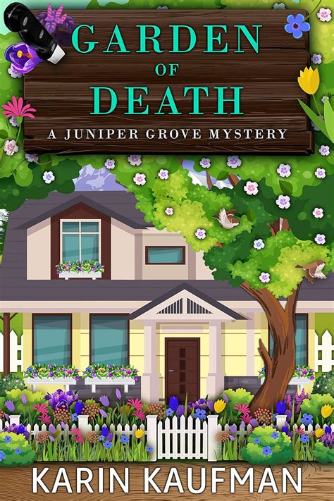 Garden Of Death Juniper Grove Cozy Mystery Book 9 Kindle Edition By