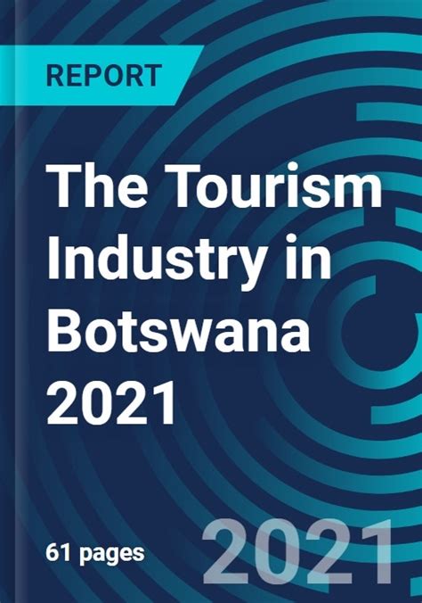 The Tourism Industry In Botswana Research And Markets