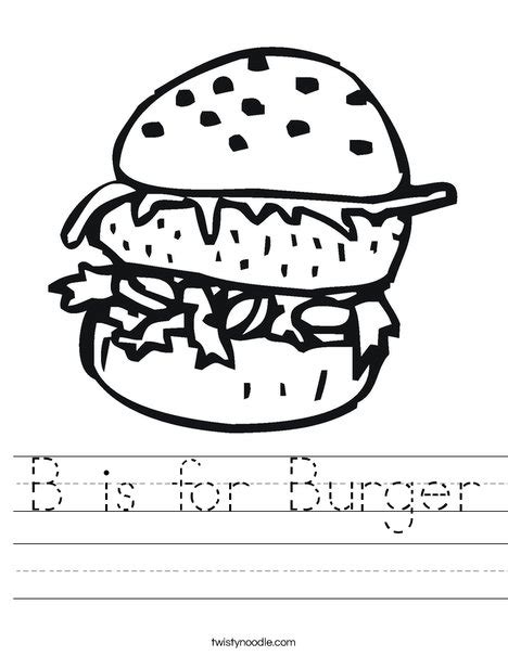 B Is For Burger Worksheet Twisty Noodle