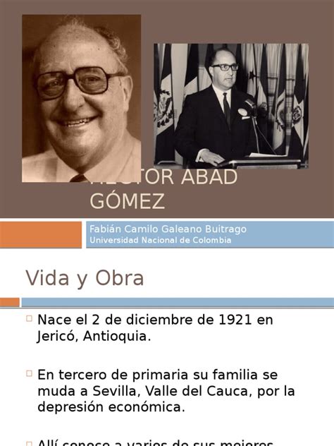 Have something nice to say about hector abad gomez? Héctor Abad Gómez | Política | Cuidado de salud del gobierno