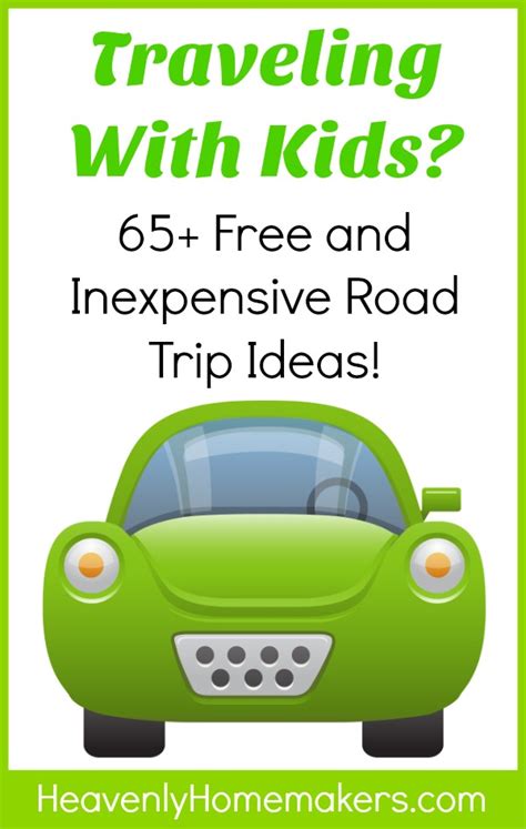 Traveling With Kids 65 Free And Inexpensive Ideas To Make The Trip
