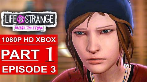 Life Is Strange Before The Storm Episode 3 Gameplay Walkthrough Part 1