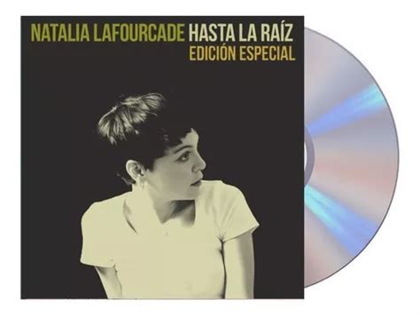 Natalia Lafourcade Hasta La Raiz Edicion Especial Cd Dvd