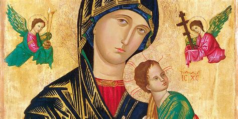 The Blessed Virgin Mary Our Lady Of Perpetual Help Thursday June 27