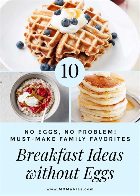 Breakfast Ideas Without Eggs Momables