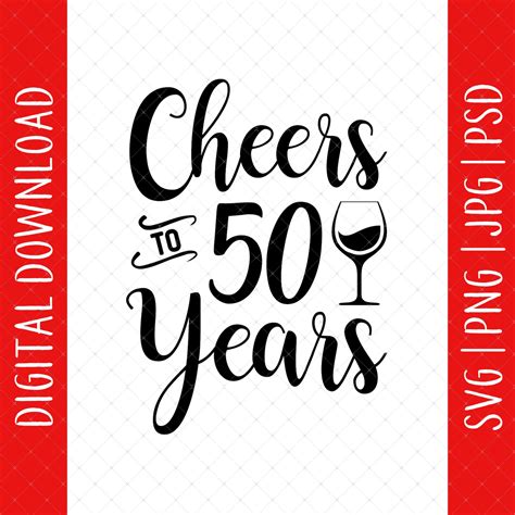 Cheers To 50 Years Svg Png  Psd Digital Download 50th Etsy