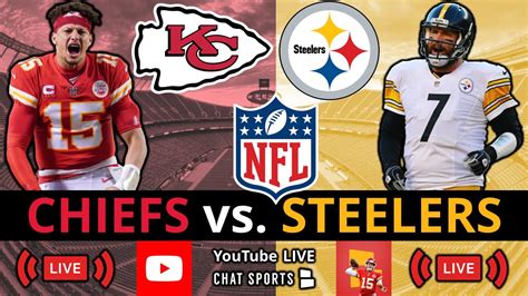 Chiefs Vs Steelers Live Streaming Scoreboard Play By Play Highlights Stats Updates NFL
