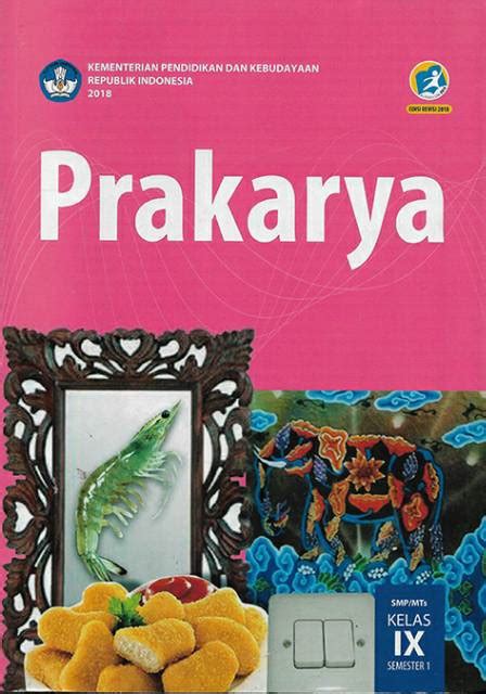 Download buku prakarya kelas 9 semester 1 | Blog Operator SMPN 3 Saketi