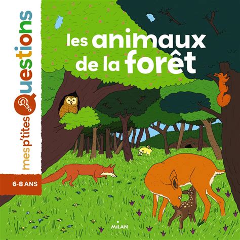 Les Animaux De La Forêt Editions Milan Destiné Animaux Foret