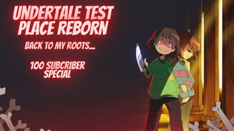 Back To My Roots Undertale Test Place Reborn Youtube