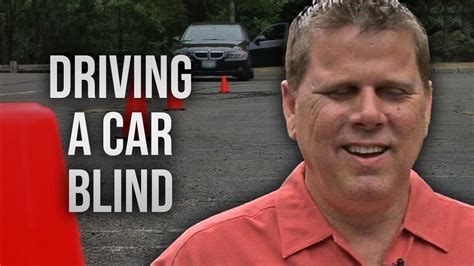 Blind Person Learns How To Drive A Car Youtube
