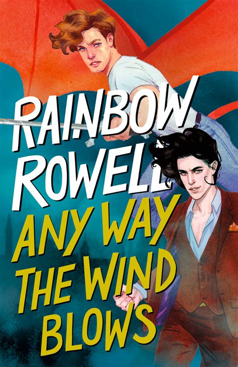 Any Way The Wind Blows Rainbow Rowell