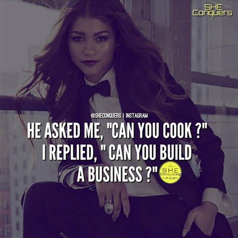 But Yes I Can Cook And Im A Good One I Replied Babe Quotes Boss