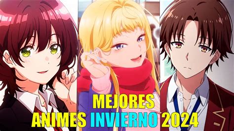 ️los Mejores Animes De La Temporada Invierno De 2024 Youtube