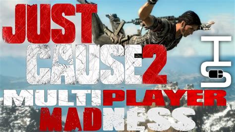 Just Cause 2 Multiplayer Madness Steam Youtube