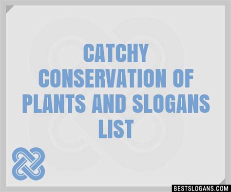 100 Catchy Conservation Of Plants And Slogans 2023 Generator