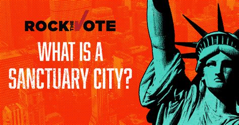 What Is A Sanctuary City An Explainer By Rock The Vote Medium