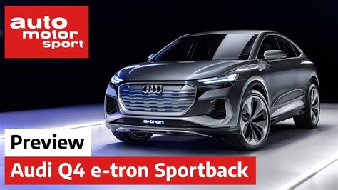 We hope you enjoy this detailed walk around of this amazing audi q4 e tron. Audi Q4 e-tron Sportback concept: Wieder ein Elektro-SUV ...