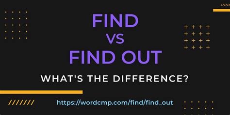 Find Vs Find Out · Whats The Difference