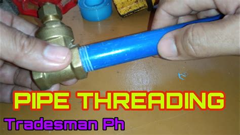 How To Thread Pvc Pipe Youtube